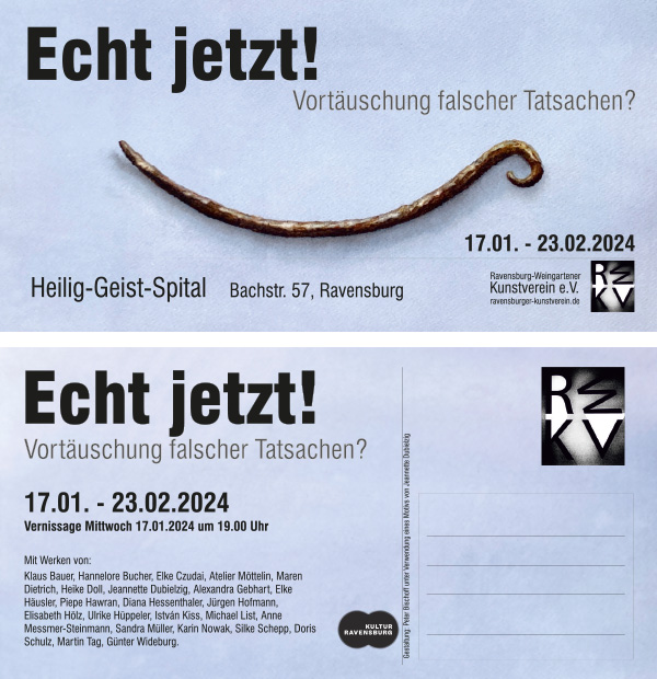 Echt jetzt!, Ausstellung des Ravensburg-Weingartener Kunstvereins, 17.1. - 23.2.2024 